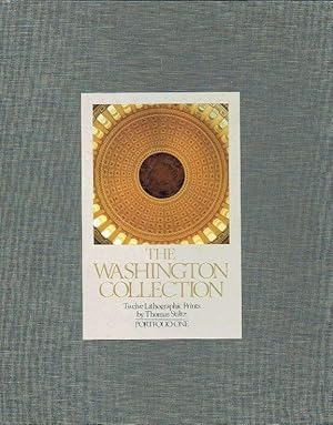 The Washington Collection: Twelve Lithographic Prints By Thomas Stiltz: Portfolio One