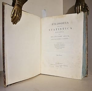 Filosofia della statistica esposta da Melchiorre Gioja autore degli elementi di filosofia