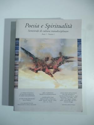 Poesia e Spiritualita'. Semestrale di cultura transdisciplinare Anno 1 N.1