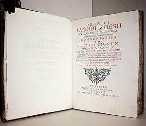 Commentarius ad Institutionum juris civilis libros IV brevis, analyticus, methodicus, in quo prae...