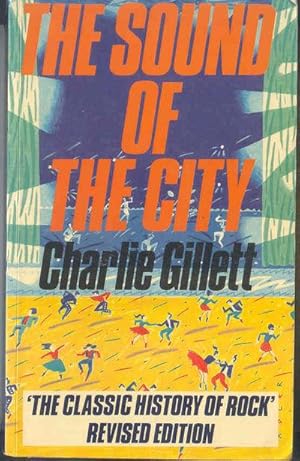 The Sound of the City The Classic History of Rock