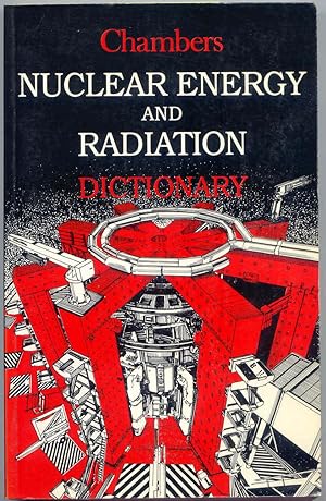 Dictionary of Nuclear Energy and Radiation