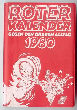 Roter Kalender 1980 gegen den grauen Alltag