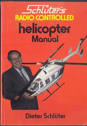 Schluters Radio Controlled Helicopter Manual