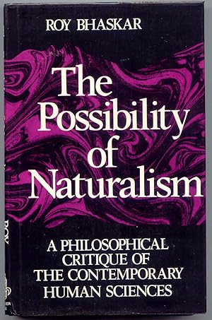 The Possibility of Naturalism A Philosophical Critique of the Contemporary Human Sciences