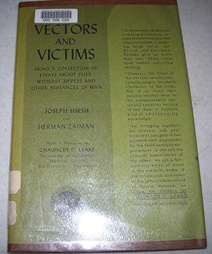 Vectors and Victims: Being a Collection of Essays about Flies without Zippers and Other Nuisances...