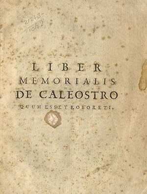 Liber memorialis de Caleostro quum esset Roboreti.