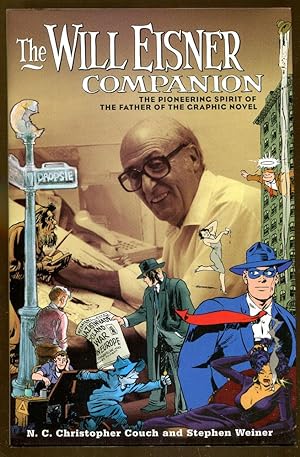 The Will Eisner Companion: The Pioneering Spirit of the Father of the Graphic Novel