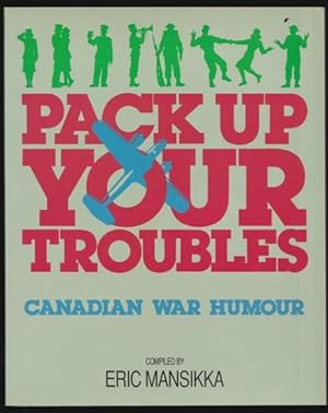 Pack Up Your Troubles: Canadian War Humour