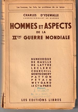 Hommes et aspects de la IIe guerre mondiale. Dunkerque, De Gaulle, Delattre, Leclercq, ,Churchill...