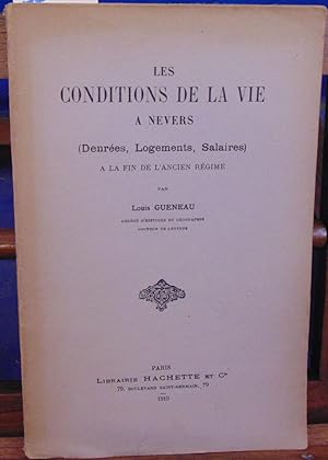 Les conditions de la vie à Nevers denrées, logements, salaires à la fin de l'ancien régime