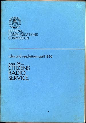 rules and regulations april 1976 / part 95 -- Citizens Radio Service