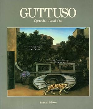 Guttuso. Opere dal 1931 al 1981