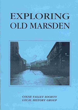 Exploring Old Marsden.
