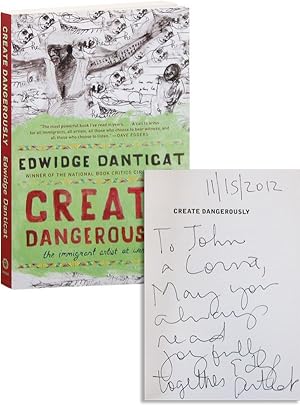Create Dangerously: The Immigrant Artist at Work [Inscribed]