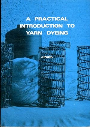 A Practical Introduction to Yarn Dyeing