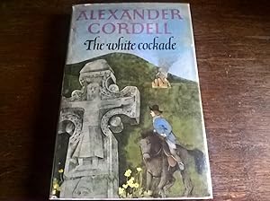 The White Cockade - first edition