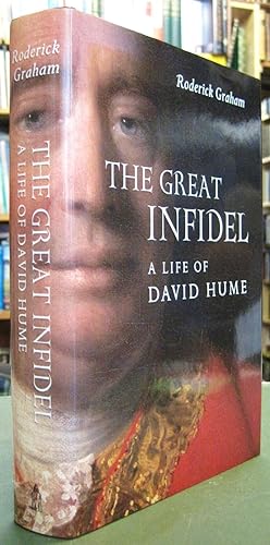 The Great Infidel: A Life of David Hume