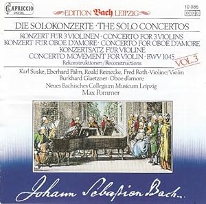 Johann Sebastian Bach : Die Solokonzerte / The Solo Concertos Vol.3 Neues Bachisches Collegium Mu...