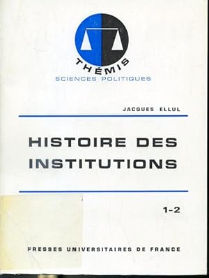 Histoire des institutions 1-2 Collection Thémis Sciences Politiques - 3e édition