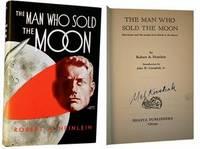 The Man Who Sold the Moon: Harriman and the Escape from Earth to the Moon!