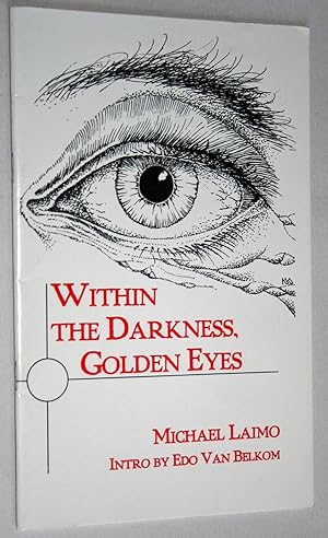 Within the Darkness, Golden Eyes