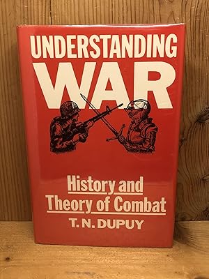 Understanding War: History and Theory of Combat
