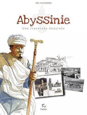 Abyssinie ; une traversée dessinée