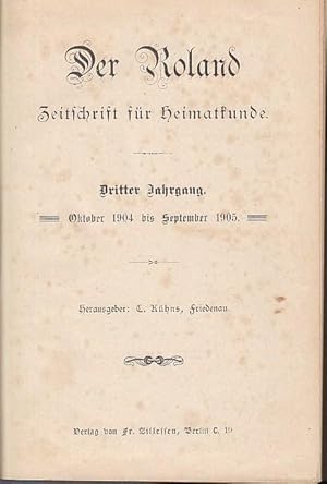 Der Roland : Zeitschrift für Heimatkunde. Dritter Jahrgang, Nr. 1, Oktober 1904 bis Nr. 26, Septe...