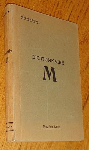 Dictionnaire M. Dictionnaire Maçonnique et liste de maçons célèbres.