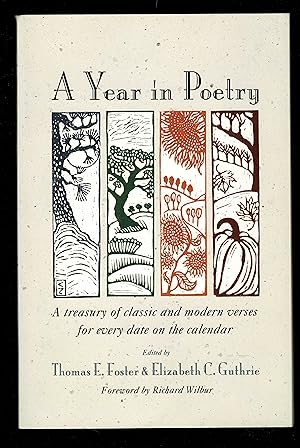 A Year in Poetry: A Treasury of Classic and Modern Verses for Every Date on the Calendar
