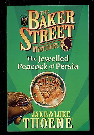 The Jewelled Peacock Of Persia (The Baker Street Mysteries)