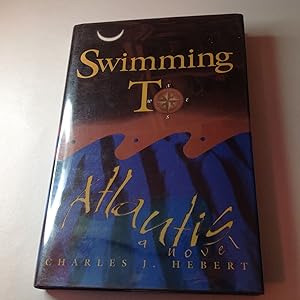 Swimming To Atlantis -Signed and Inscribed