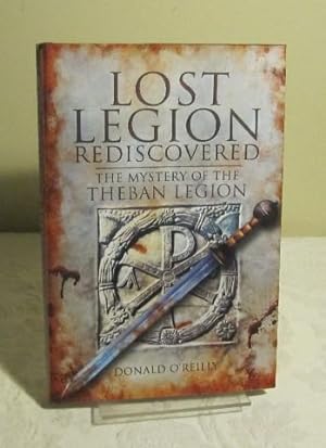 Lost Legion Rediscovered: The Mystery of the Theban Legion