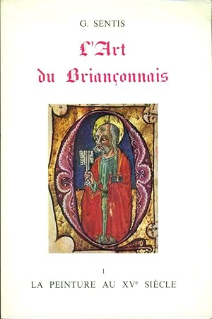 L'Art du Briançonnais.I. La peinture au XVe siècle