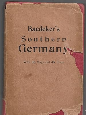 Baedeker's SOUTHERN GERMANY (Wurtemberg and Bavaria)