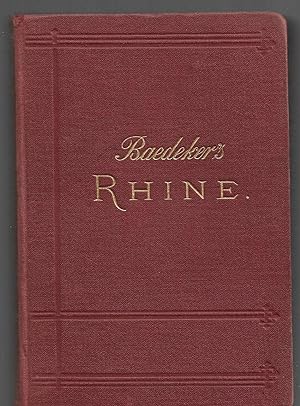 Baedeker's THE RHINE from Rotterdam to Constance
