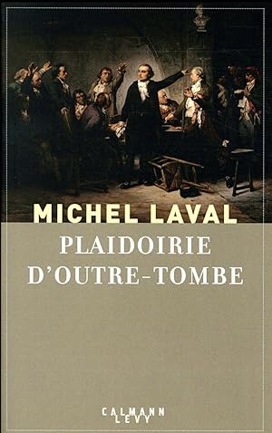 plaidoirie d'outre-tombe