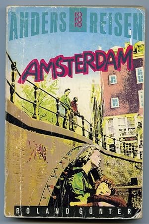 Amsterdam Anders reisen, ein Reisebuch in den Alltag