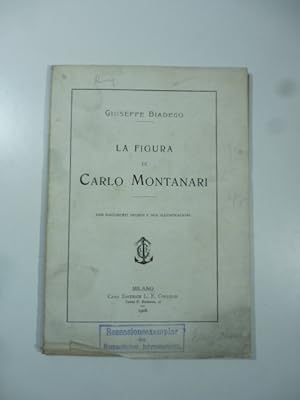 La figura di Carlo Montanari con documenti inediti e due illustrazioni