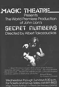 Presents The World Premiere Production of John Lion?s Secret Numbers, Directed by Albert Takazauc...