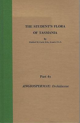 The Student's Flora of Tasmania, Part 4A - Orchidaceae
