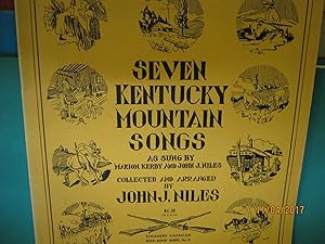 Seven Kentucky Mountain Songs as Sung By Marion Kerby and John J. Niles