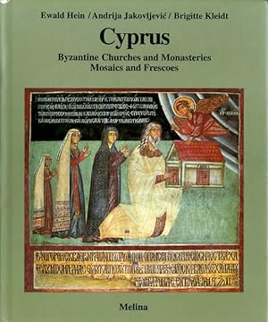 Cyprus: Byzantine Churches and Monasteries, Mosaics and Frescoes