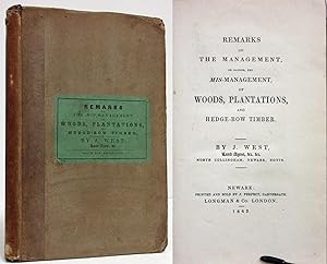 REMARKS ON THE MANAGEMENT OR RATHER THE MIS-MANAGEMENT OF WOODS, PLANTATIONS, AND HEDGE-ROW TIMBER