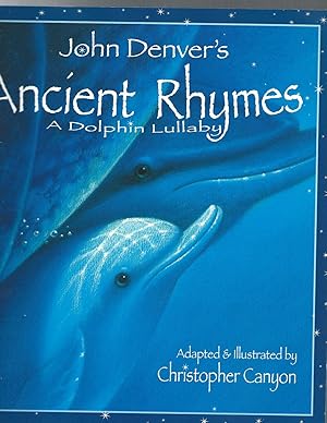 John Denver's Ancient Rhymes: A Dolphin Lullaby (John Denver & Kids Series)