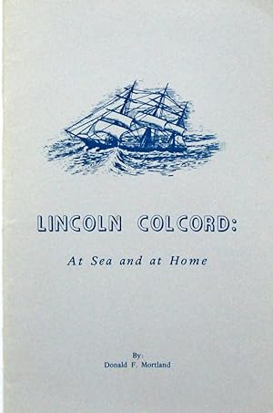 Lincoln Colcord: At Sea and at Home