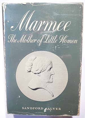 Marmee: The Mother of Little Women: SIGNED