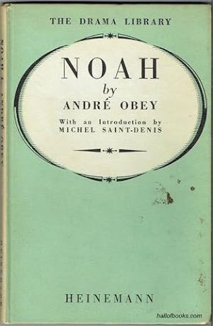 Noah: A Play In Five Acts (The Drama Library)