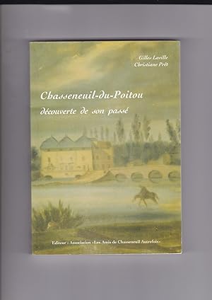 Chasseneuil du Poitou - Découverte de son passé